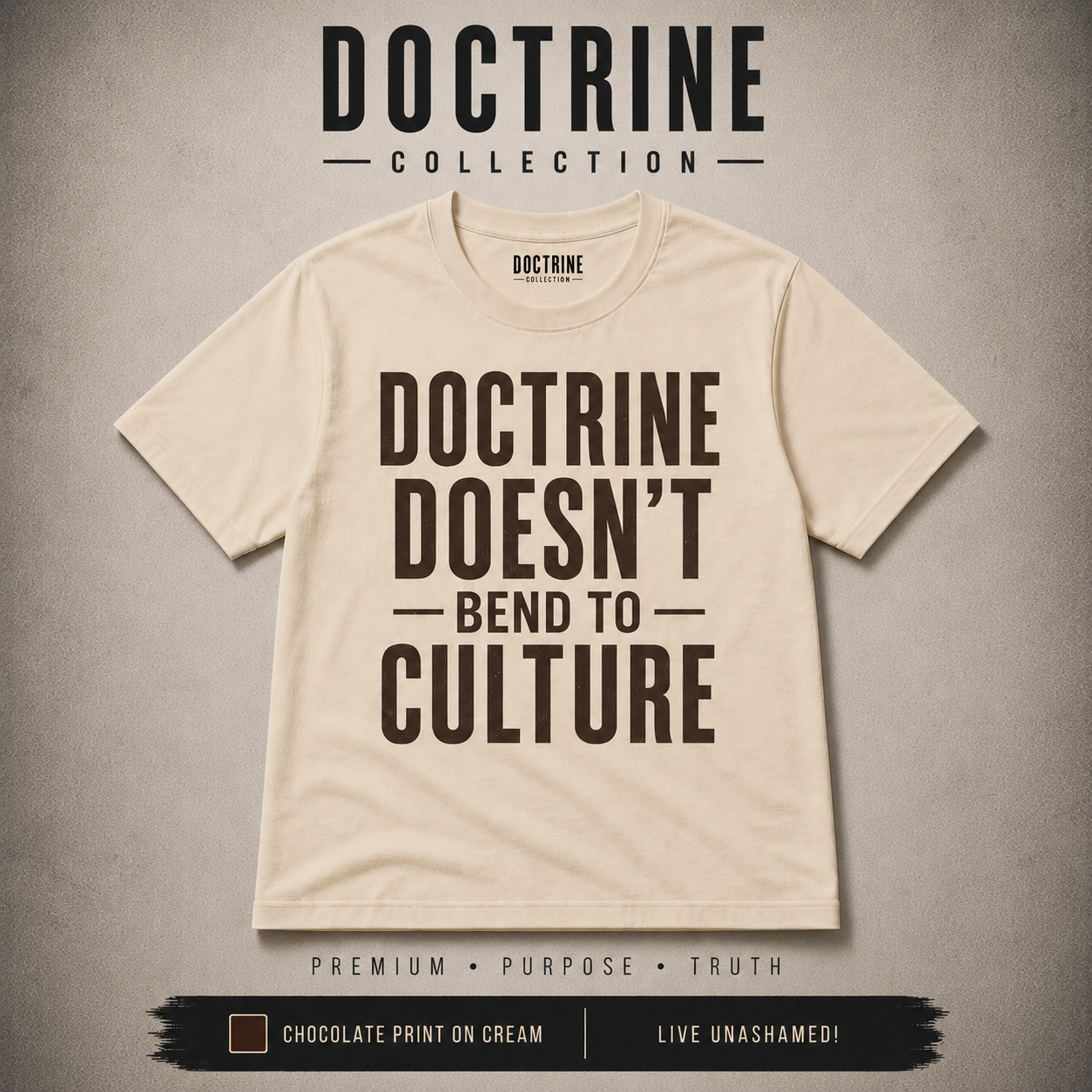 Doctrine Doesn’t Bend to Culture Tee – Christian Streetwear T-Shirt